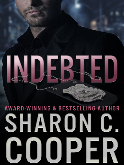 Title details for Indebted by Sharon C. Cooper - Available